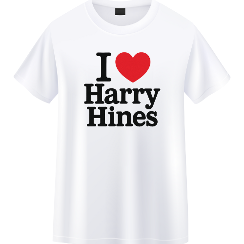 I LOVE HARRY HINES WHITE T